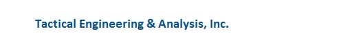 Tactical Engineering & Analysis, Inc.